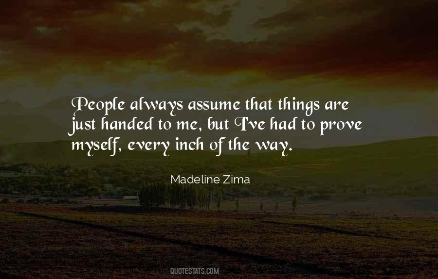 I Prove Myself Quotes #1056845