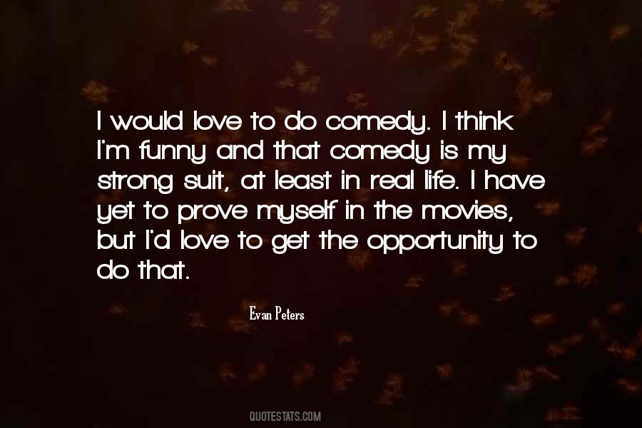 I Prove Myself Quotes #1315233