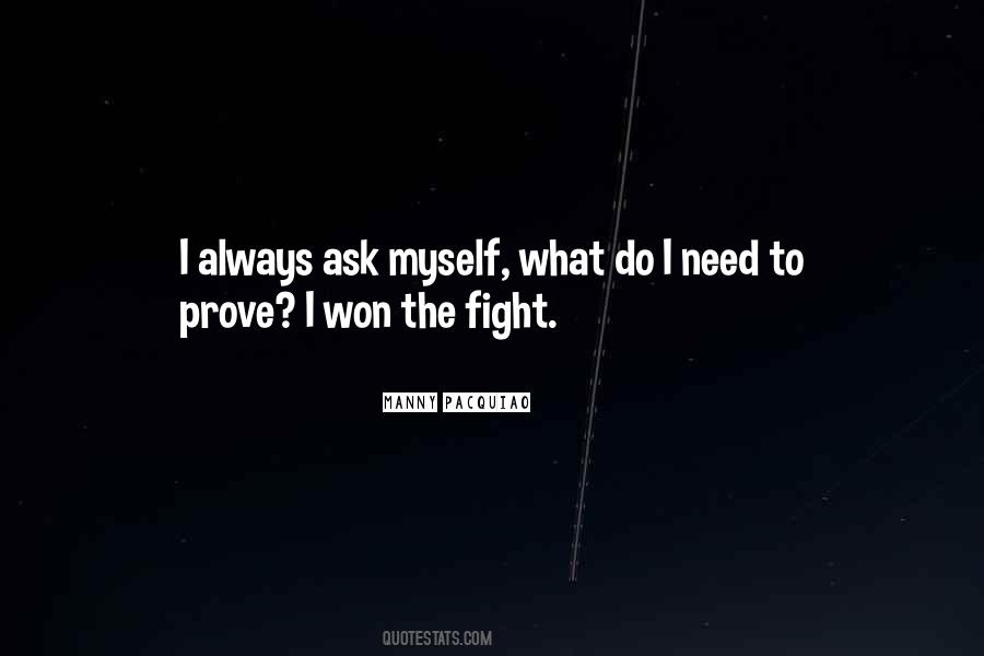 I Prove Myself Quotes #976099