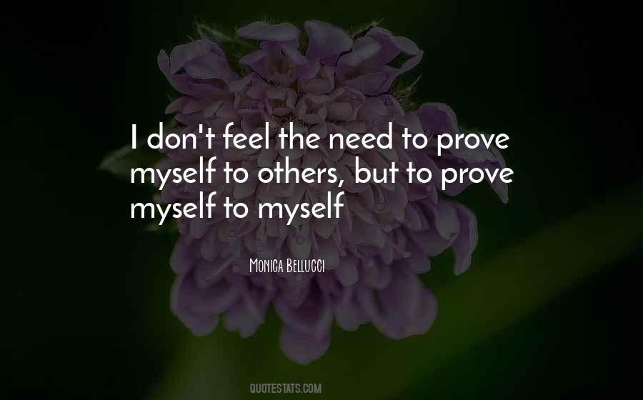 I Prove Myself Quotes #979543