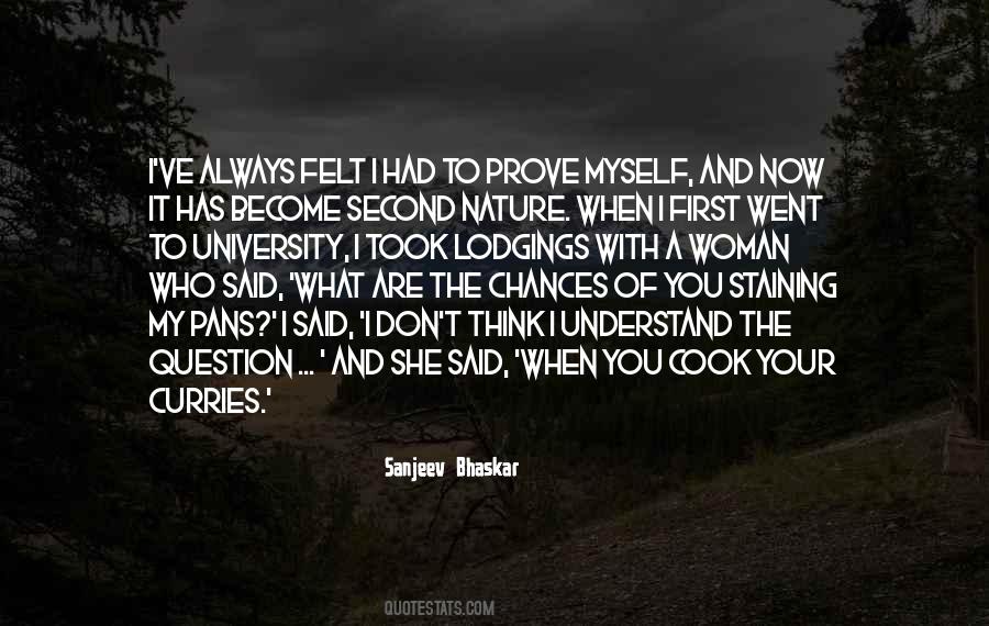 I Prove Myself Quotes #996807
