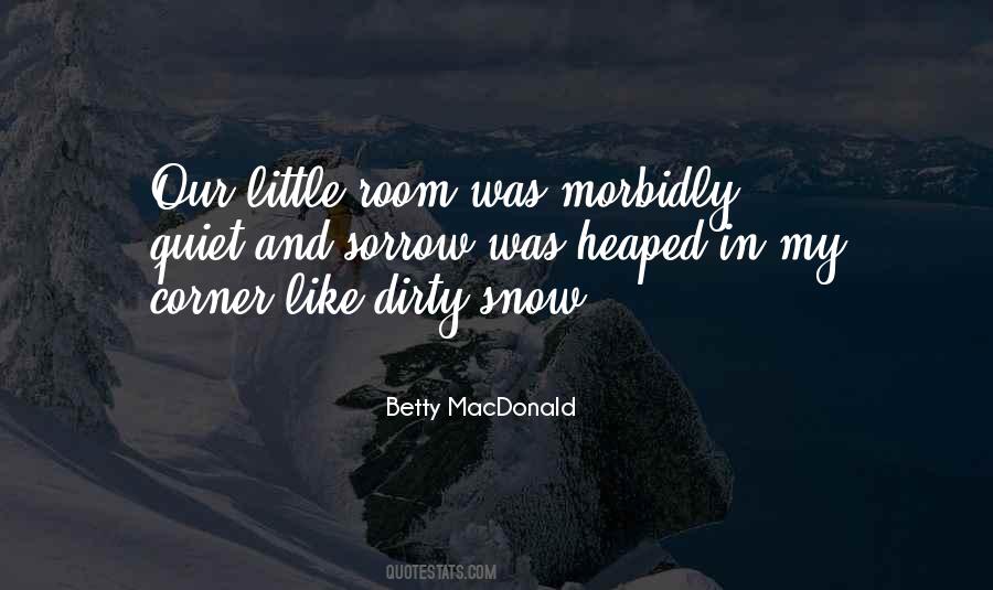 Dirty Snow Quotes #1212910