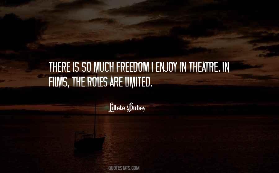 Enjoy The Freedom Quotes #1305238