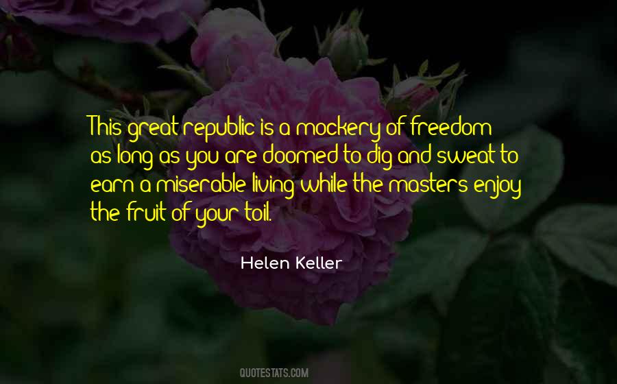 Enjoy The Freedom Quotes #1793565