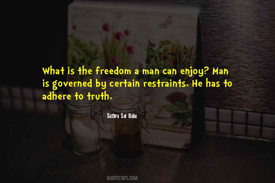 Enjoy The Freedom Quotes #376609