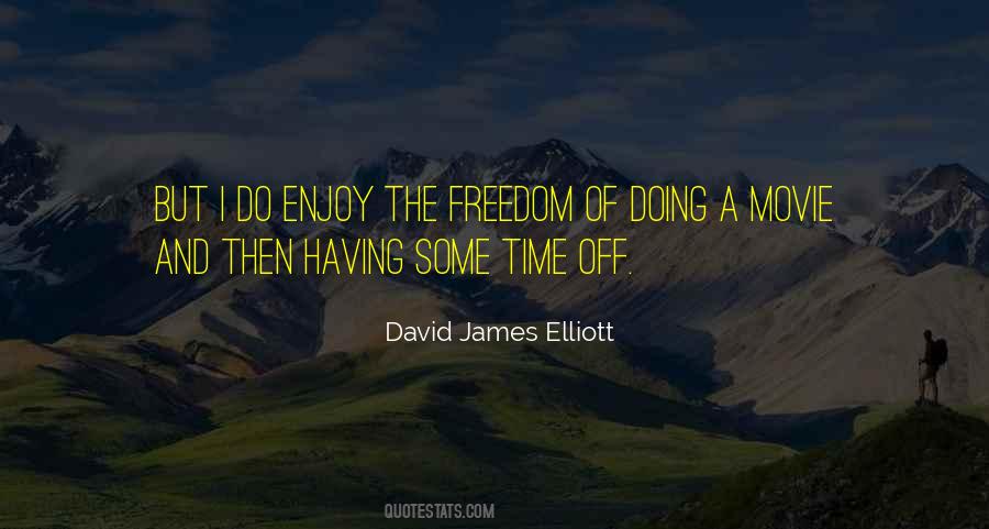 Enjoy The Freedom Quotes #624051