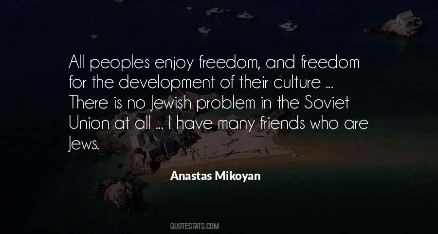 Enjoy The Freedom Quotes #895302