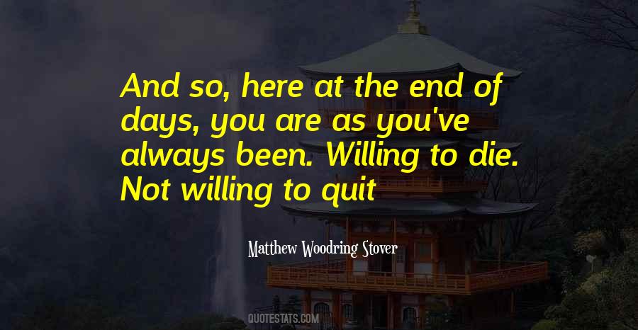 Woodring Stover Quotes #1425448