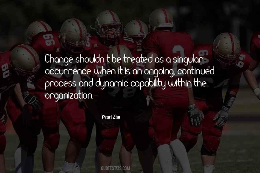 Change Is A Process Quotes #1514200