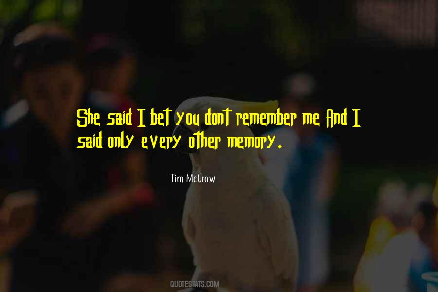 Every Memory Quotes #1028977