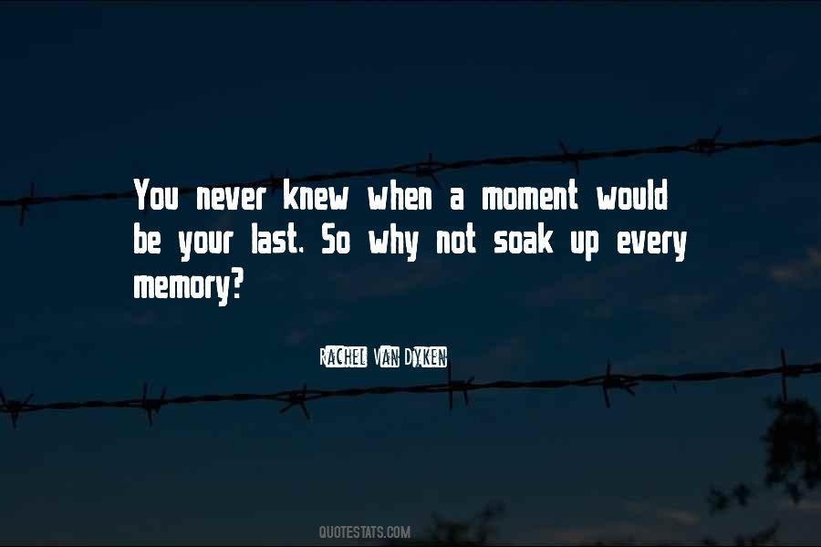 Every Memory Quotes #1070154