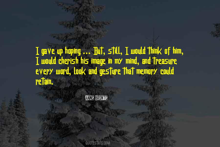 Every Memory Quotes #1254499