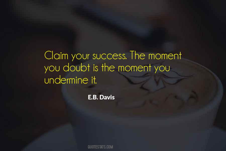 Claim Your Success Quotes #1822739