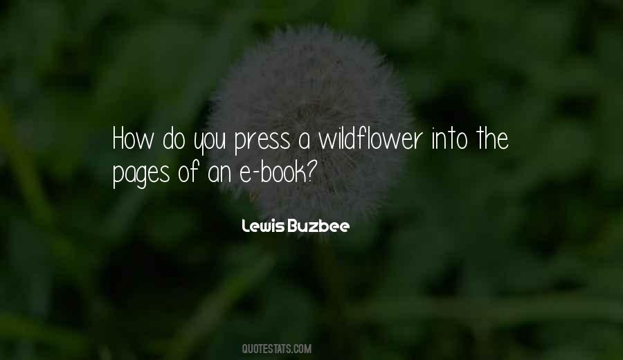 Quotes About A Wildflower #1286585