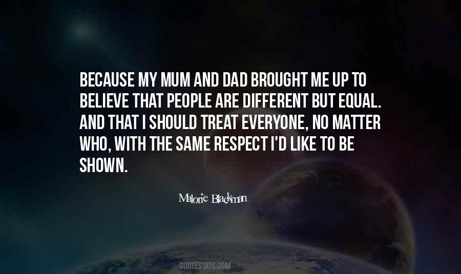 Equal Respect Quotes #315202