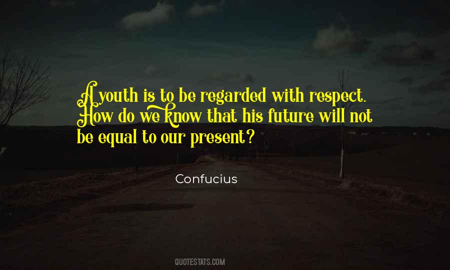 Equal Respect Quotes #431859