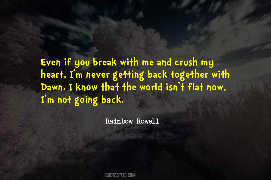 The World Will Break Your Heart Quotes #164094