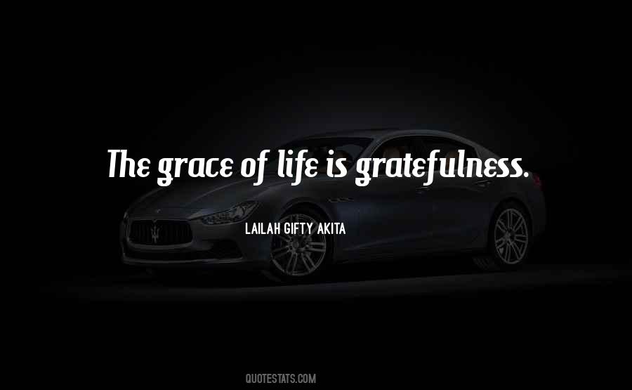 Grace Of Life Quotes #257463