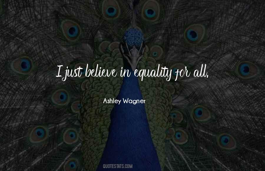 Equality For All Quotes #1118708