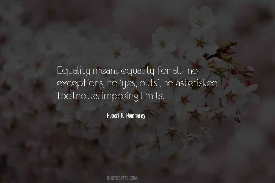 Equality For All Quotes #317560