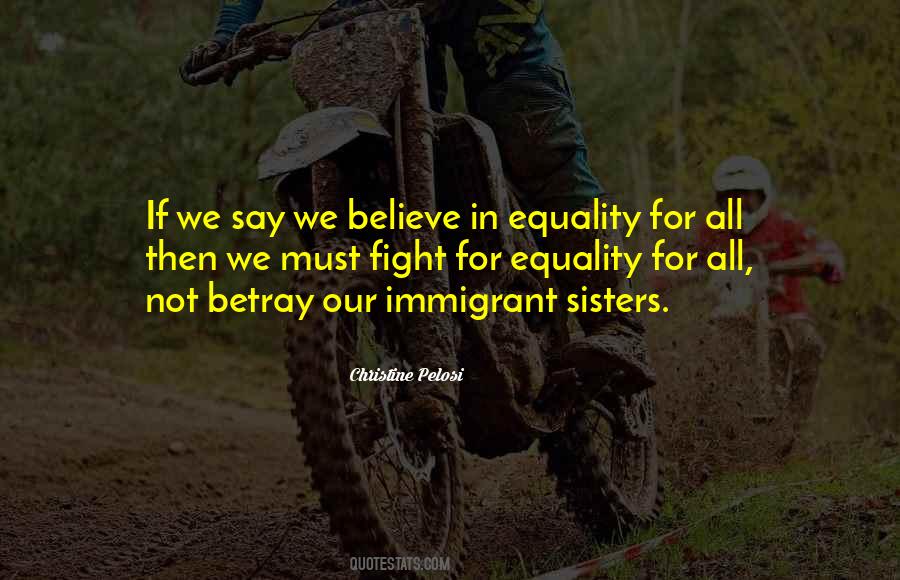 Equality For All Quotes #602743