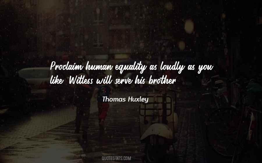 Equality Human Quotes #189988