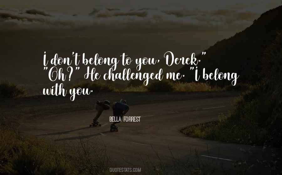 I Belong With You Quotes #134704