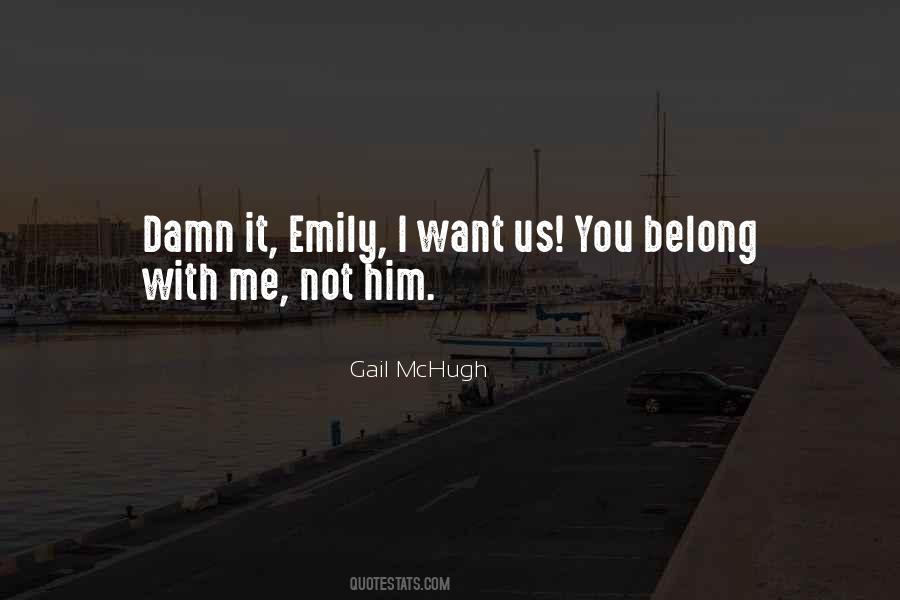 I Belong With You Quotes #393308