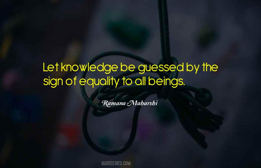 Equality To All Quotes #137682