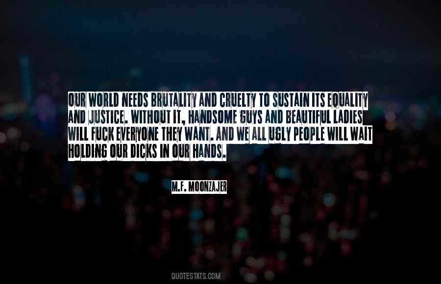 Equality To All Quotes #761259