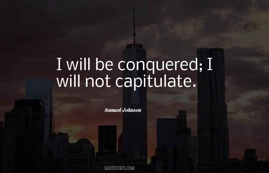We Will Not Capitulate Quotes #1508458