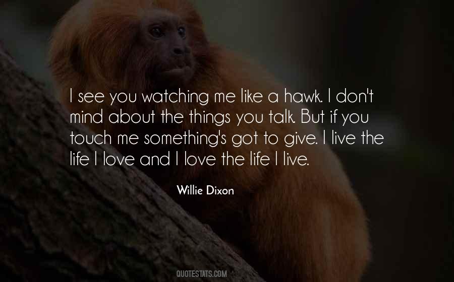 Quotes About The Life I Live #1701238