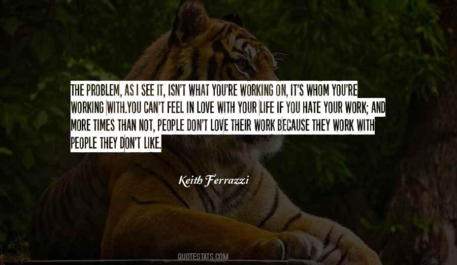 In Love With Your Life Quotes #1433280