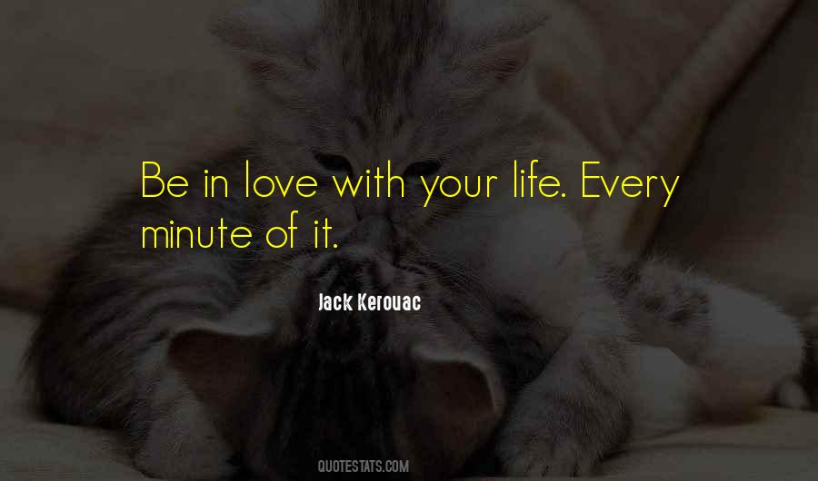 In Love With Your Life Quotes #227941