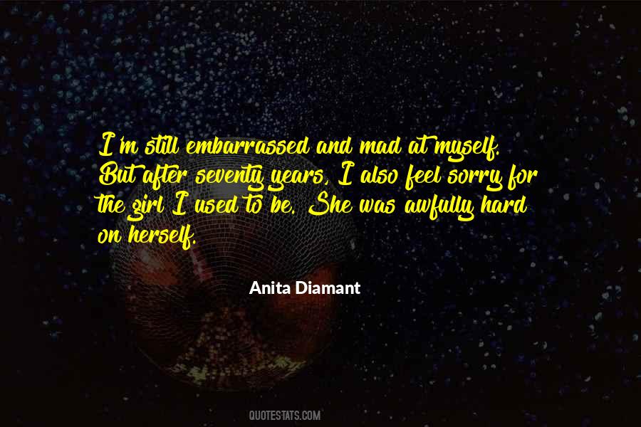 The Girl I Used To Be Quotes #1224301