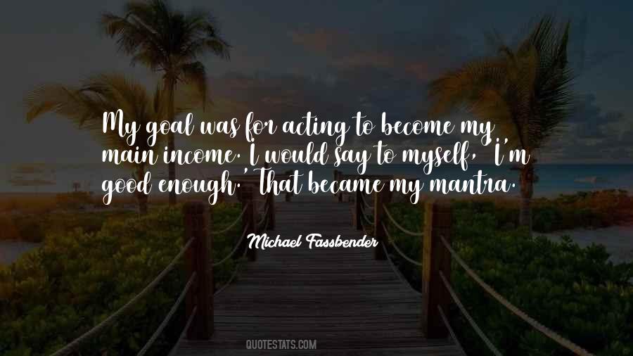 I M Not Good Enough For You Quotes #33753