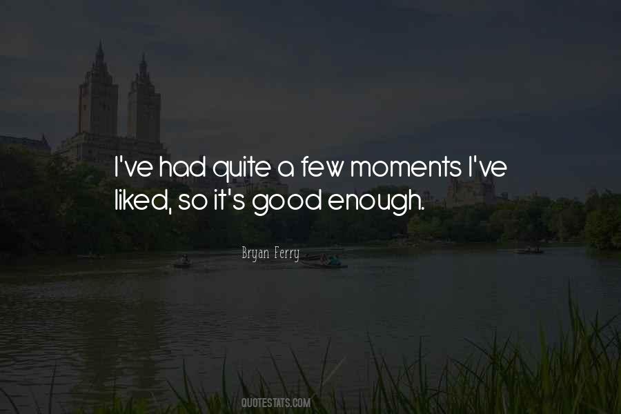 I M Not Good Enough For You Quotes #35635
