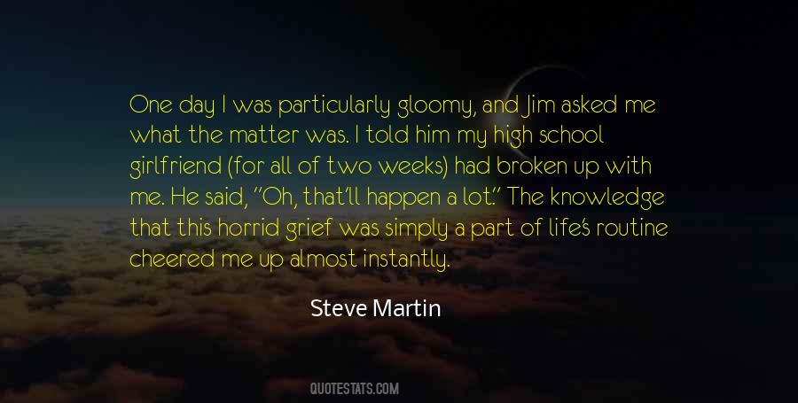 Oh What A Day Quotes #1765219