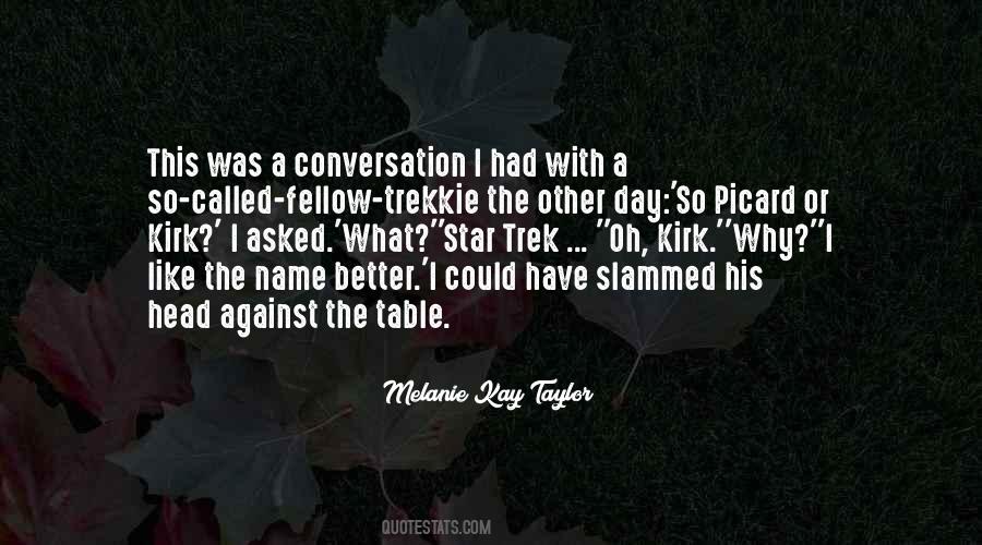 Oh What A Day Quotes #833982