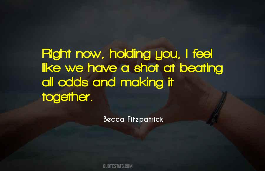 Odds Beating You Quotes #921137