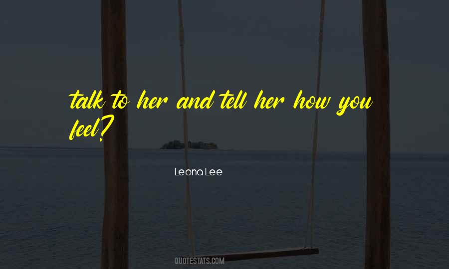 Tell Her Quotes #1312497