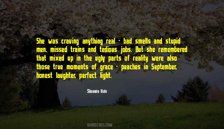 Moments Of Laughter Quotes #396930
