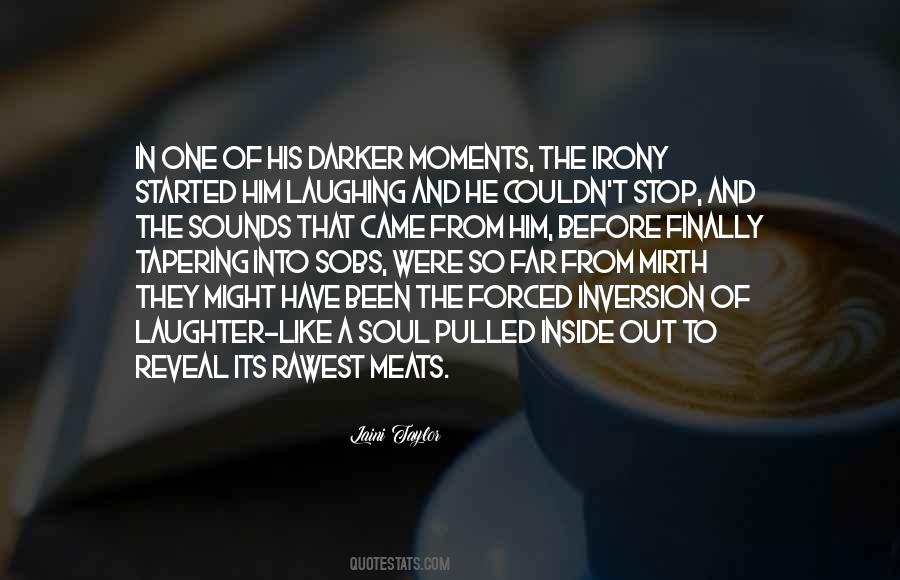 Moments Of Laughter Quotes #874361