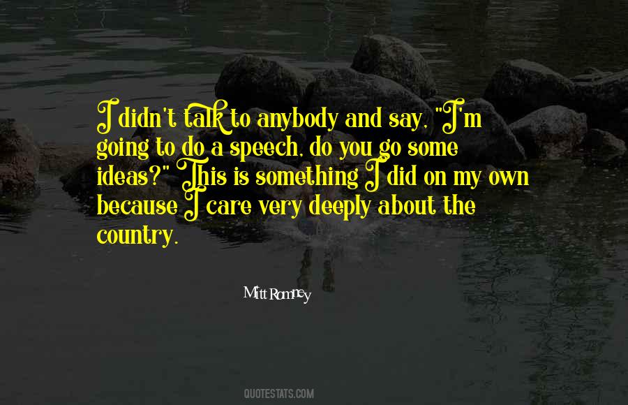 You Say You Care Quotes #1752624