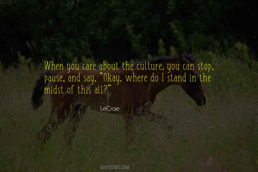 You Say You Care Quotes #646342