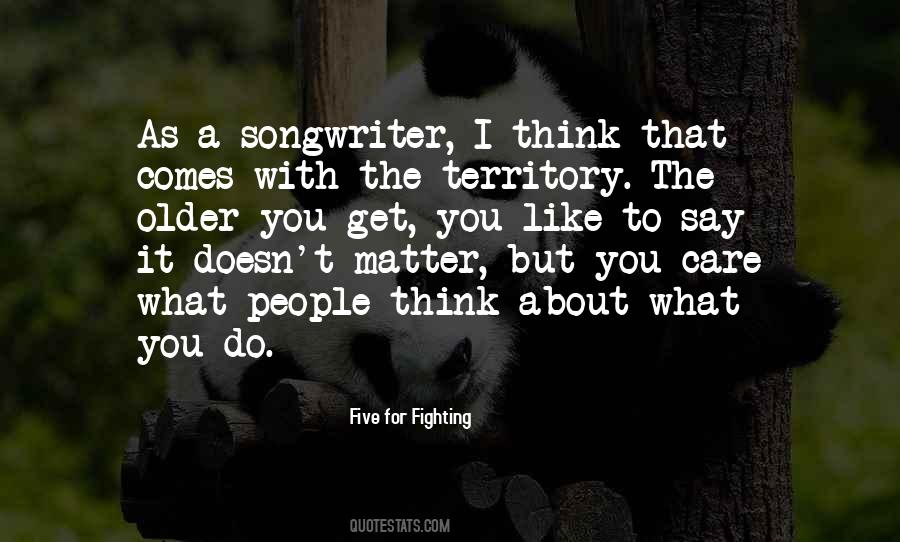 You Say You Care Quotes #77475