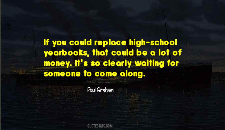 Waiting For Someone To Come Quotes #1718999