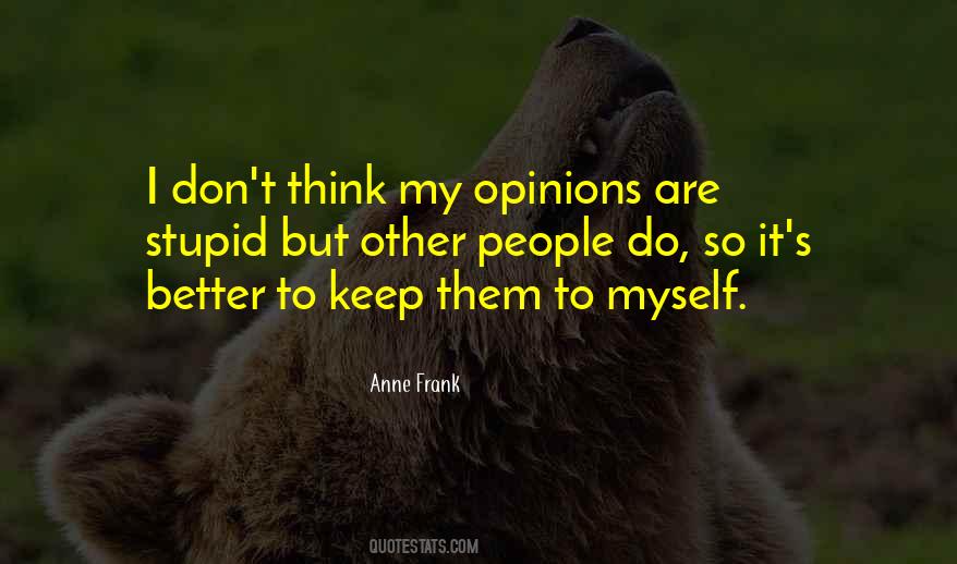 Other Opinions Quotes #1777269