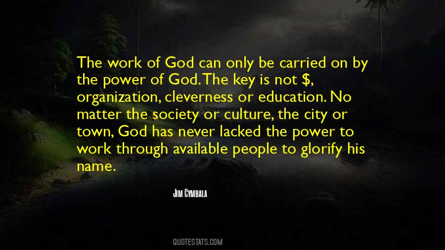 Work Of God Quotes #1220510