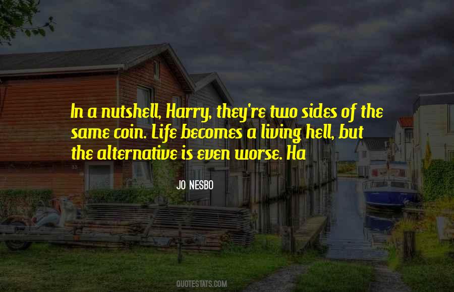 Life In A Nutshell Quotes #1759228